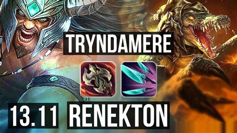 TRYNDAMERE Vs RENEKTON TOP 68 Winrate 11 2 5 KR Challenger 13