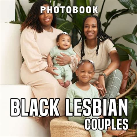 Black Lesbian Couples Photobook Photos Of Couples In Love To Entertain You By Olaf Club Goodreads