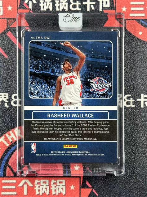 2022 23 Panini One And One Rasheed Wallace Z【三锅代卖】one 拉希德 华莱士 99编时刻签 银