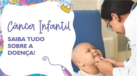 Como O Diagnóstico Precoce Do Câncer Infantil Salva Vidas Youtube