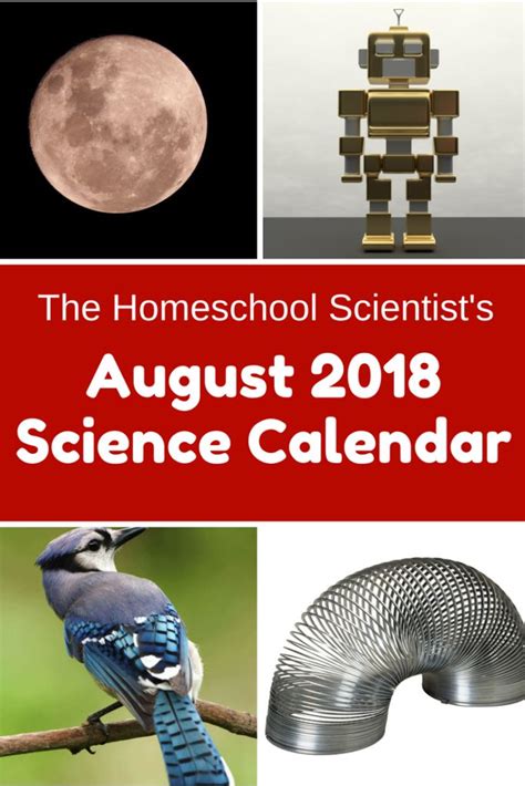 The Homeschool Scientists August 2018 Science Calendar With Images Of