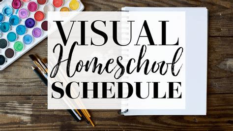 Visual Homeschool Schedule Plus Free Printable