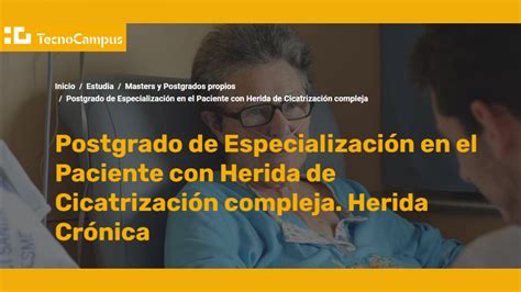 Heridas De Cicatrización Compleja Archivos Prevención Úlceras Y