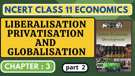 Liberalisation Privatisation And Globalisation Ncert Class