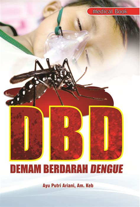 DBD Demam Berdarah Dengue Penulis Ayu Putri Ariani Am Keb Nuha