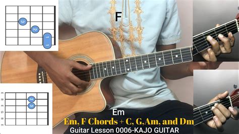 Guitar Lesson 0006 Em F Chords C G Am And Dm Youtube