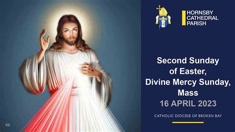 Second Sunday Of Easter Divine Mercy Sunday Mass 16 April 2023