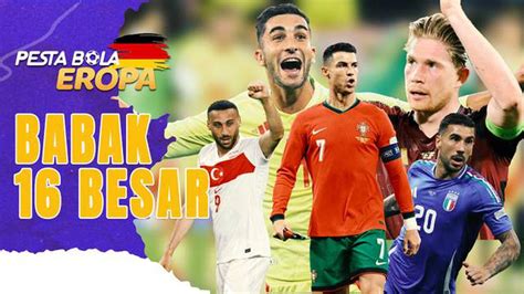 Video Daftar 16 Tim Yang Lolos Ke Fase Knockout Euro 2024 Pertarungan