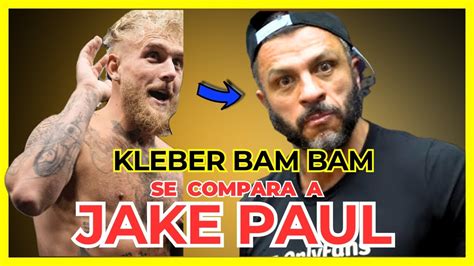 Kleber Bam Bam E Jake Paul N S Vamos Chocar O Mundo Youtube