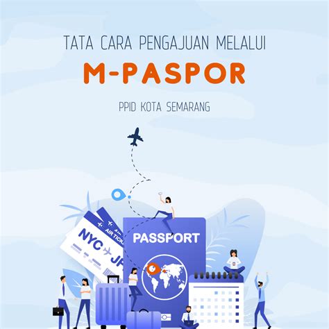 Tata Cara Pengajuan Paspor Melalui Aplikasi M Paspor Ppid Kota Semarang