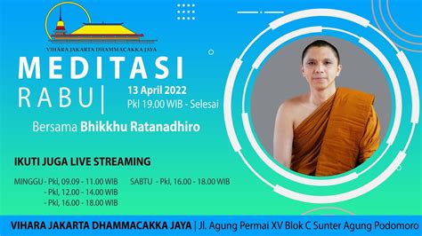 MEDITASI BERSAMA BHIKKHU RATANADHIRO RABU 13 APRIL 2022 PKL 19