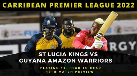 Saint Lucia Kings Vs Guyana Amazon Warriors Dream Prediction Slk