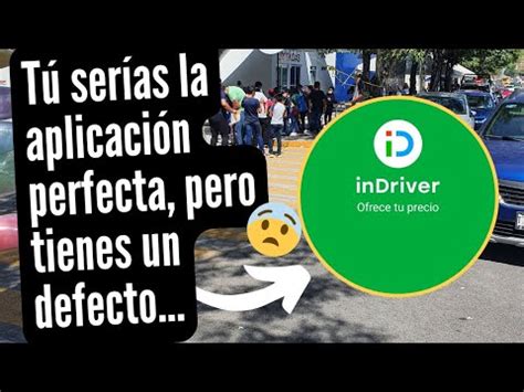 Operativos Contra Indriver La Aplicaci N Perfecta S Lo En La Teor A