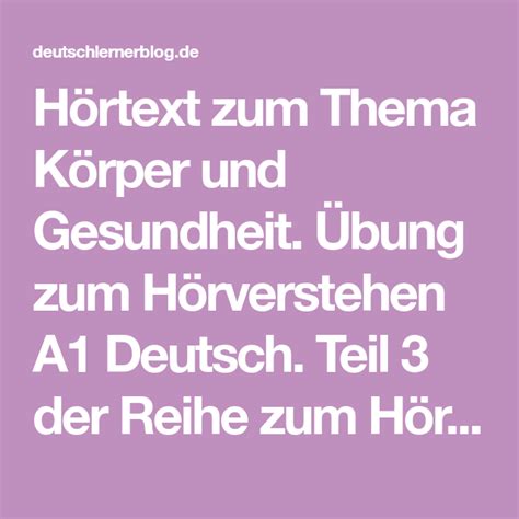 Hörtext Zum Thema Körper Und Gesundheit Übung Zum Hörverstehen A1