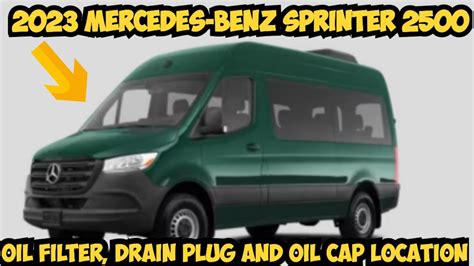 2023 Mercedes Benz Sprinter 2500 Oil Filter Location Drain Plug