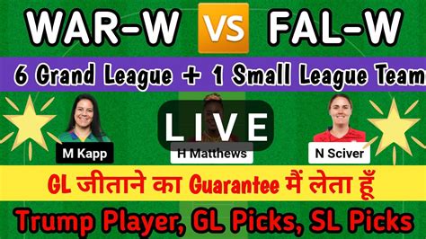 War W Vs Fal W Dream11 Prediction War W Vs Fal W Dream11 Team War W