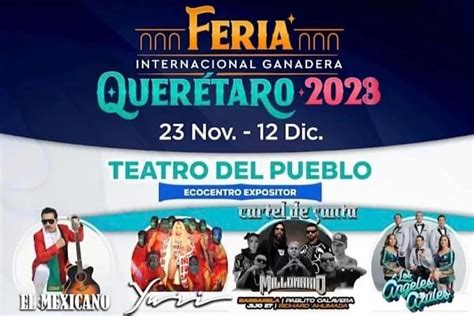 Cartelera Feria Ganadera de Querétaro 2023 Quién va a estar fechas y