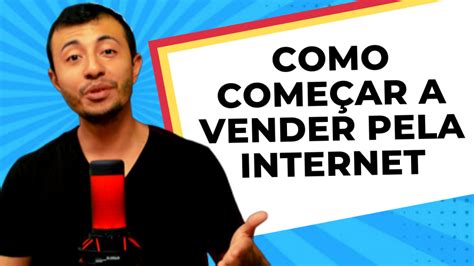 Como Começar a Vender pela Internet Consultoria Digital