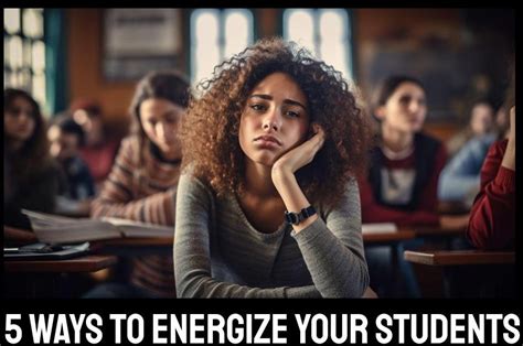 5 Ways To Energize Your Students While They Learn The Secondary