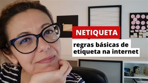 Netiqueta Regras Básicas De Etiqueta Na Internet Youtube