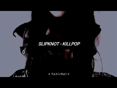 Slipknot Killpop Letra Español YouTube