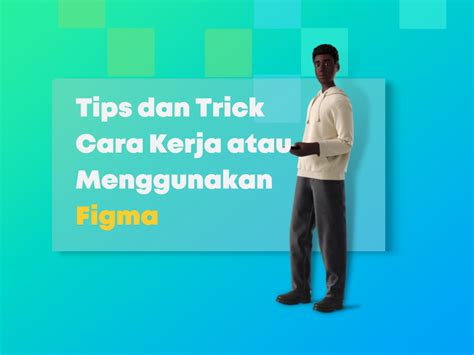 Apa Itu Figma Cikara Studio