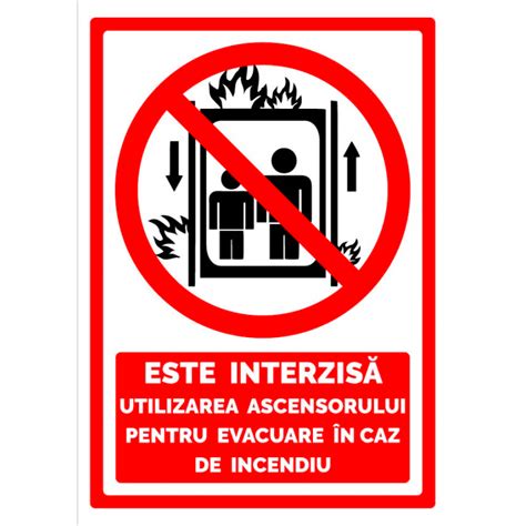 Semn Este Interzisa Utilizarea Ascensorului Pentru Evacuare In Caz De