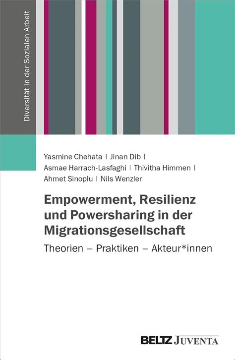 Empowerment Resilienz Und Powersharing In Der Migrationsgesellschaft