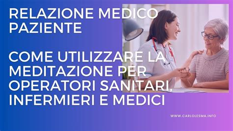 Come Applicare La Meditazione Nella Relazione Medico Paziente