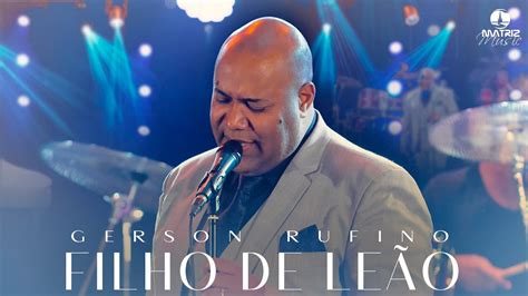 Gerson Rufino FILHO DE LEÃO DVDDeusounada Clipe Oficial YouTube