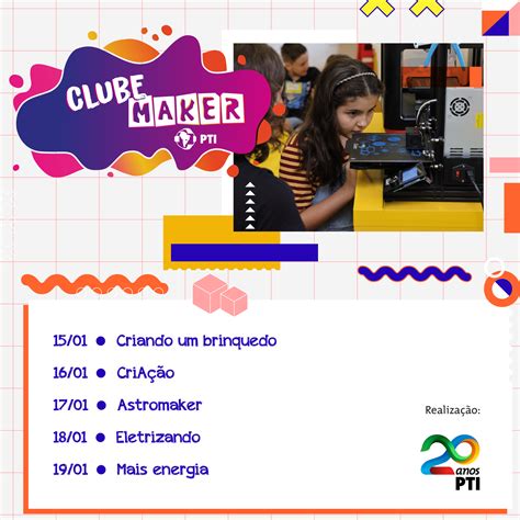 Clube Maker de Férias do LabMaker PTI está de volta para sua edição de