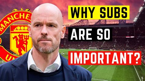 7 Different Types Of Substitute That Ten Hag Needs At Man Utd Youtube