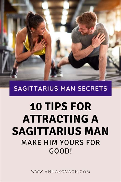 Tips For Attracting A Sagittarius Man Make Him Yours For Good