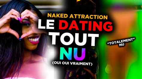 Un Date Mais Nu Mais Vraiment Naked Attraction Youtube