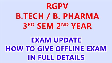 How To Give Offline Exam Rgpv B Tech Rd Sem Nd Year Exam Update