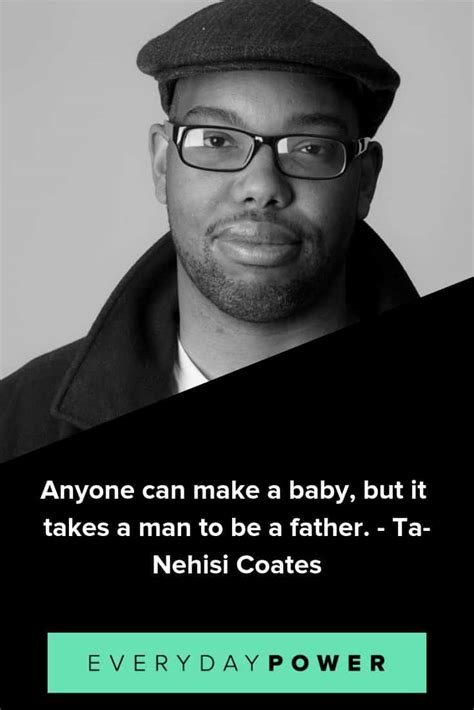 30 Insightful Ta Nehisi Coates Quotes On Race And Culture