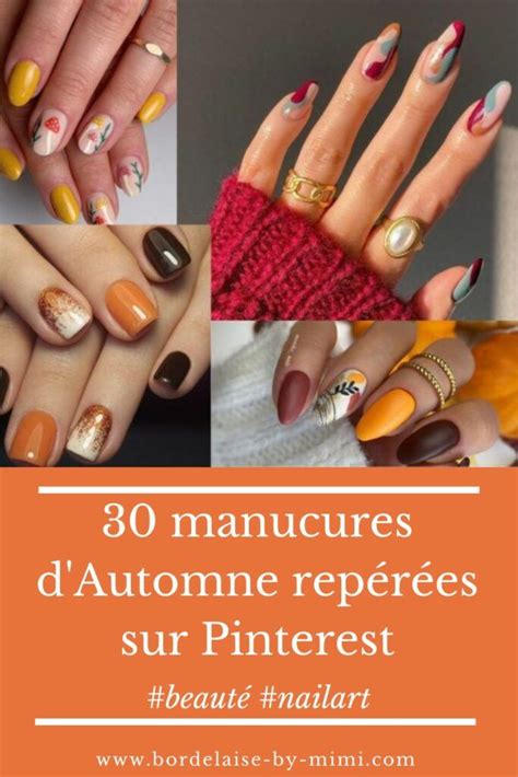 30 manucures d Automne repérées sur Pinterest Blog Bordelaise By Mimi