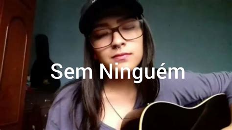 Luccas Carlos Sem Ningu M Rayra Pamela Cover Youtube