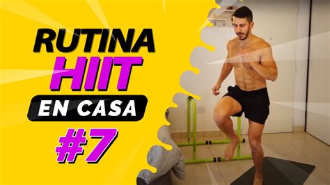 7 Rutina HIIT Para Todo El Cuerpo En Casa YouTube