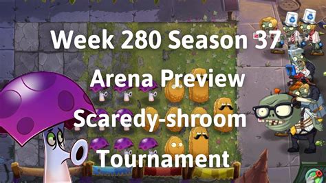 Pvz 2 Arena Preview Next Week Scaredy Shroom Tournament Week 280