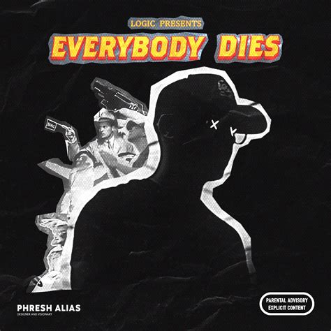 Logic Everybody Dies 3000 X 3000 Rfreshalbumart