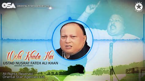 Wohi Khuda Hai Nusrat Fateh Ali Khan Complete Full Version