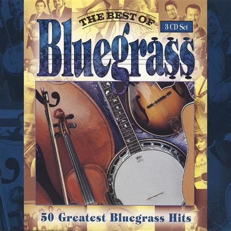 Va The Best Of Bluegrass 50 Greatest Bluegrass Hits 1995 3cd