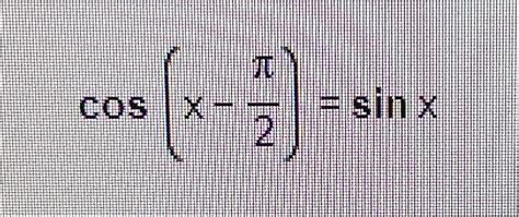 Solved Cos X π2 Sinx