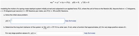 Solved My′′ Cy′ Ky F T Y 0 0 Y′ 0 0 Modeling The Motion