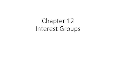 Chapter 12 Interest Groups Ppt Download