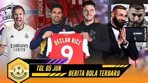 BERITA BOLA TERBARU SEPAKAT RICE KE ARSENAL RESMI BENZEMA