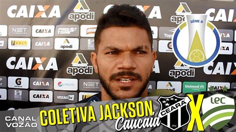 Série B 17 Coletiva Jackson Caucaia Pré jogo Ceará SC X Luverdense