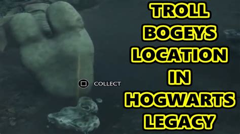 Hogwarts Legacy Troll Bogeys Location Hogwarts Legacy Troll Locations