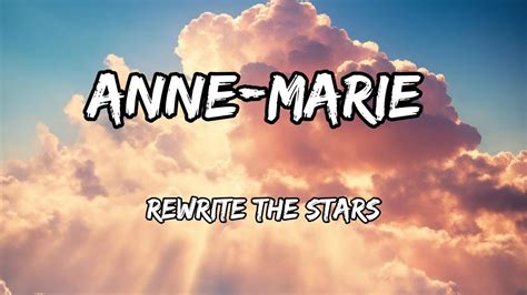 Rewrite The Stars James Arthur Ft Anne Marie Lyrics YouTube